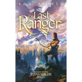 The Last Ranger: Ranger of the Titan Wilds, Book 1