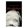 Blindfolded: Murder Mystery Novel