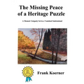 The Missing Peace of a Heritage Puzzle: A Memoir Uniquely Set in a Vanished Sudetenland