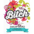 Swear Word coloring Book for Parents: Adult coloring books, Unleash your inner-parent!