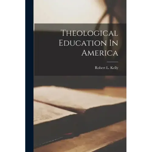 Theological Education In America