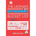 The Ultimate Retirement Bucket List: 101 Fun Things to Do, Exciting Everyday Activities, and Once-In-A-Lifetime Experiences for a Healthier, Happier T