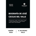 Biografía de José Cecilio del Valle (Con ensayos de: R. Oquelí, J. Escoto, Rómulo E. Durón, J. F. Durón, Alejandro Alfaro A., Eliseo P. Cadalso, Jorge
