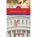 Historical Tours Washington, DC: Trace the Path of America's Heritage