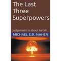 The Last Three Superpowers