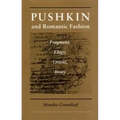 Pushkin and Romantic Fashion: Fragment, Elegy, Orient, Irony