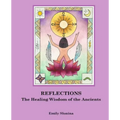 Reflections: The Healing Wisdom of the Ancients