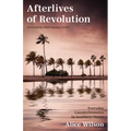 Afterlives of Revolution: Everyday Counterhistories in Southern Oman
