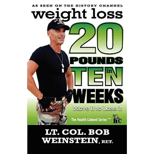 Weight Loss - Twenty Pounds in Ten Weeks - Move It to Lose It