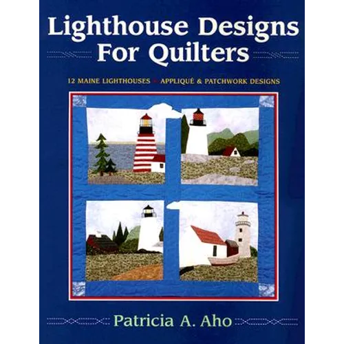 Lighthouse Designs for Quilters