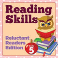 Grade 5 Reading Skills: Reluctant Readers Edition