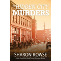 The Hidden City Murders: A John Granville & Emily Turner Historical Mystery