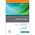 Larynx Cancer, an Issue of Otolaryngologic Clinics of North America: Volume 56-2