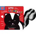 I Love You, Little Stinker!
