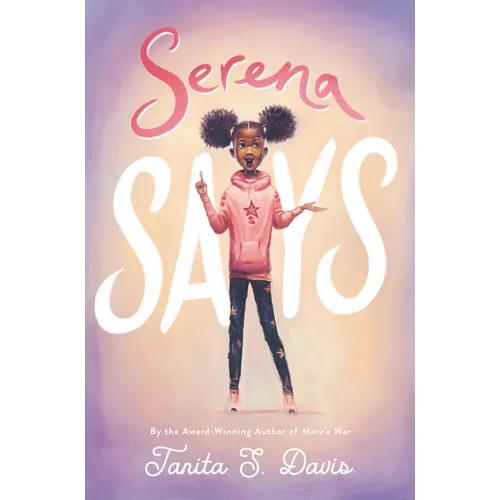 Serena Says