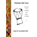 Feeling the Call: Therapeutic Uses of Traditional West-African Drumming