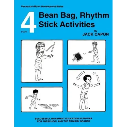 Bean Bag, Rhythm Stick Activities: Book 4