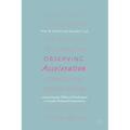 Observing Acceleration: Uncovering the Effects of Accelerators on Impact-Oriented Entrepreneurs