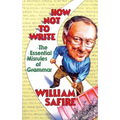 How Not to Write: The Essential Misrules of Grammar