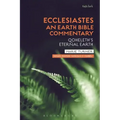 Ecclesiastes: An Earth Bible Commentary: Qoheleth's Eternal Earth
