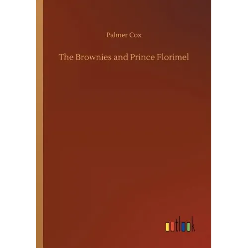 The Brownies and Prince Florimel