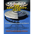 The Anti-Gravity Files: A Compilation of Patents and Reports