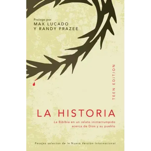 La Historia: La Biblia en un Relato Ininterrumpido Acerca de Dios y su Pueblo = The Story