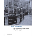 Cafes and Bars: The Architecture of Public Display
