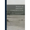 Wood in Aircraft Construction