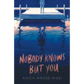 Nobody Knows But You
