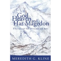 God, Heaven, and Har Magedon