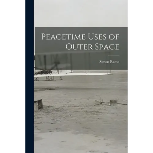 Peacetime Uses of Outer Space