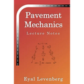 Pavement Mechanics: Lecture Notes