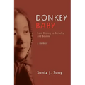Donkey Baby: From Beijing to Berkeley and Beyond