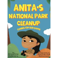 Anita's National Park Cleanup: Caring for Our Earth