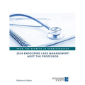 2024 Endocrine Case Management: Meet the Professor: Meet the Professor