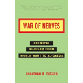 War of Nerves: Chemical Warfare from World War I to Al-Qaeda