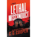 Lethal Misconduct