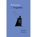 Remedies & Tragedies