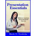Presentation Essentials: Skills for Academic and Professional Success
