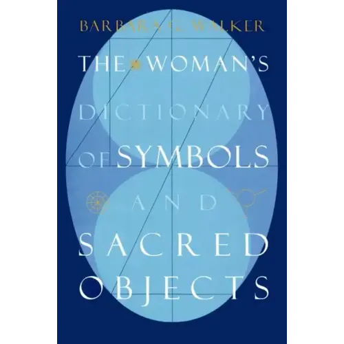 The Woman's Dictionary of Symbols and Sacred Objects
