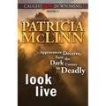 Look Live (Caught Dead in Wyoming, Book 5)