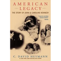 American Legacy: The Story of John & Caroline Kennedy