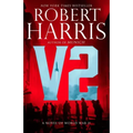 V2: A Novel of World War II