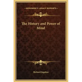 The History and Power of Mind