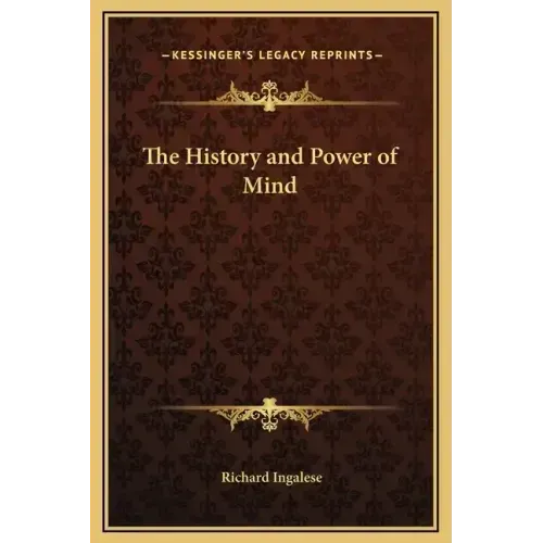 The History and Power of Mind