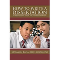 How to Write a Dissertation: An Instructional Manual for Dissertation Writers.