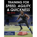 Training for Speed, Agility, and Quickness