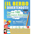 Impara Il Serbo Divertendoti! - Per Principianti: Facile a Intermedio - Studiare 100 Argomenti Essenziali Grazie Alle Parole Intrecciate - Vol.1