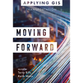 Moving Forward: GIS for Transportation